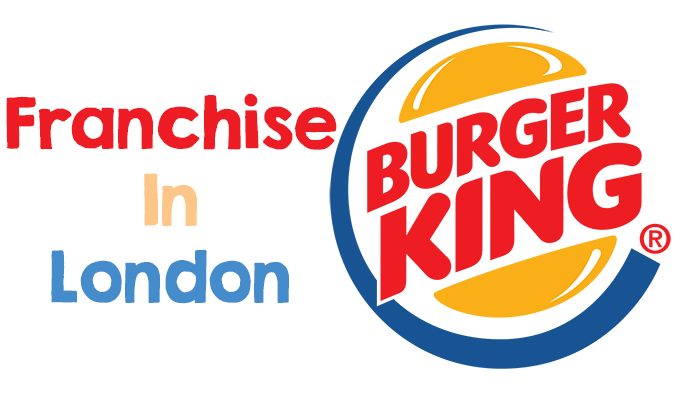 Création d’une franchise Burger King à Londres