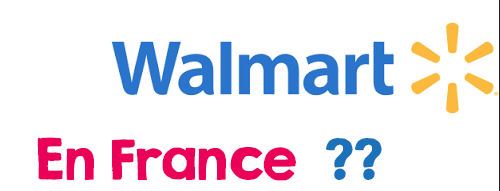 Implantation de Walmart en France